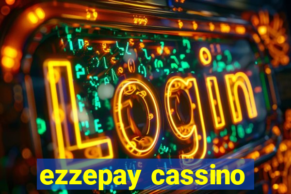 ezzepay cassino